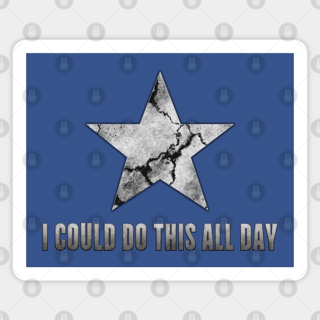 I Could Do This All Day Sticker by Sterling_Arts_Design